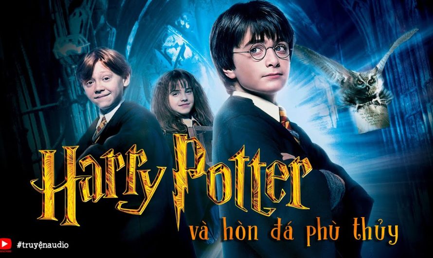 Tóm tắt Harry Potter và hòn đá phù thủy chi tiết đầy đủ nhất (P1)